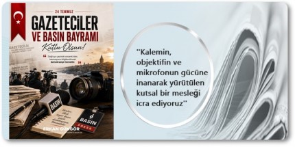 Erkan Güngör’den 24 Temmuz Gazeteciler ve Basın Bayramı Mesajı